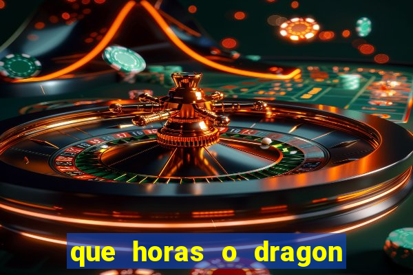 que horas o dragon fortune paga